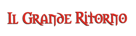 Il Grande Ritorno
