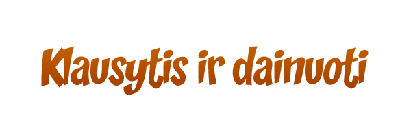 Klausytis ir dainuoti