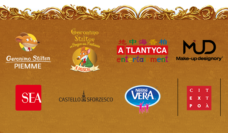 PIEMME, Geronimo Stilton IL MUSICAL, ATLANTYCA ENTERTAINMENT, MAKE-UP DESIGN, SEA, CASTELLO SFORZESCO, Nestlé VERA, CITTÀ EXPO