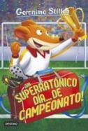 Un superrat&oacute;nico d&iacute;a... &iexcl;De campeonato!