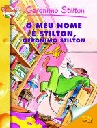 O meu nome &eacute; Stilton, Geronimo Stilton
