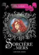 Sorci&egrave;re des Mers T.1