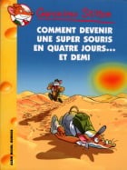 Comment devenir une super souris... en quatre jours... et demi