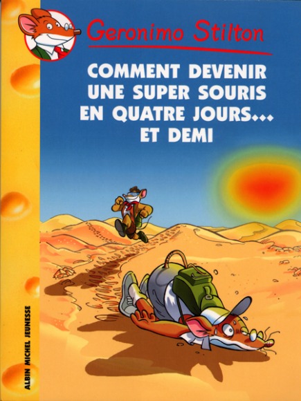 Comment devenir une super souris... en quatre jours... et demi