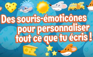 Des souris-&eacute;motic&ocirc;nes pour personnaliser tout ce que tu &eacute;cris !