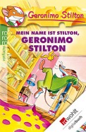 Mein Name ist Stilton, Geronimo Stilton (Band 1) Mein Name ist Stilton, Geronimo Stilton (Band 1)