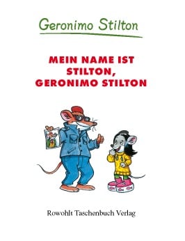 Mein Name ist Stilton, Geronimo Stilton (Band 1)