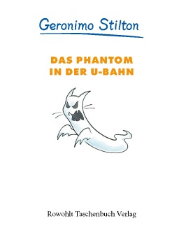 Das Phantom in der U-Bahn (Band 4)