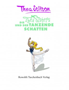 Die Thea Sisters und der tanzende Schatten (Band 4)