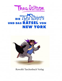 Die Thea Sisters und das R&auml;tsel von Nex York (Band 5)