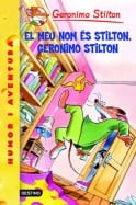 1. El meu nom &eacute;s Stilton, Geronimo Stilton