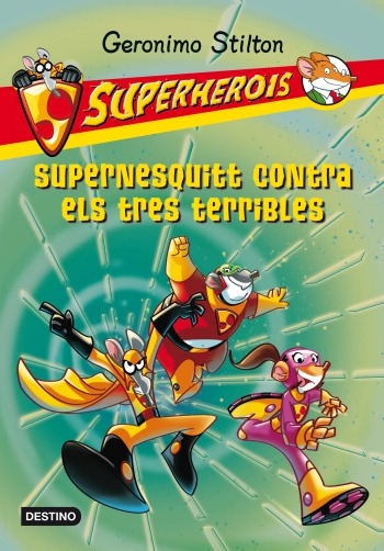 4. Supernesquitt contra els tres terribles