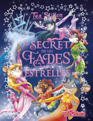 Tea Stilton acaba de publicar 'El secret de les Fades de les Estrelles'!