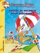 Dr&ocirc;les de vacances pour Geronimo ! N&deg;20