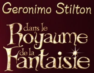 Le Grand Spectacle Geronimo Stilton dans le Royaume de la Fantaisie est bientôt de retour au Monument-National de Montréal !