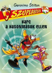 Megjöttek a szuperhősök – vagy a szuperbűnözők?