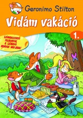 Nem telhet el nyár Geronimo nélkül! Itt a Vidám vakáció 1-2.