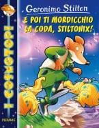 E poi ti mordicchio la coda, Stiltonix!
