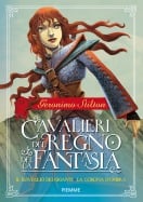 Cavalieri del Regno della Fantasia - Vol. 2