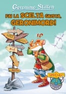 Fai la scelta giusta, Geronimord!