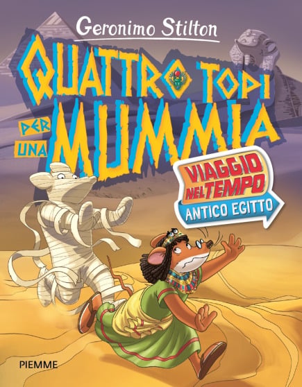 Quattro topi per una mummia - Viaggio nel tempo: Antico Egitto