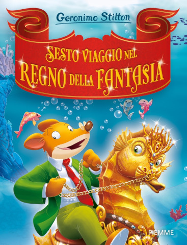 Terzo viaggio nel Regno della Fantasia - di Geronimo Stilton