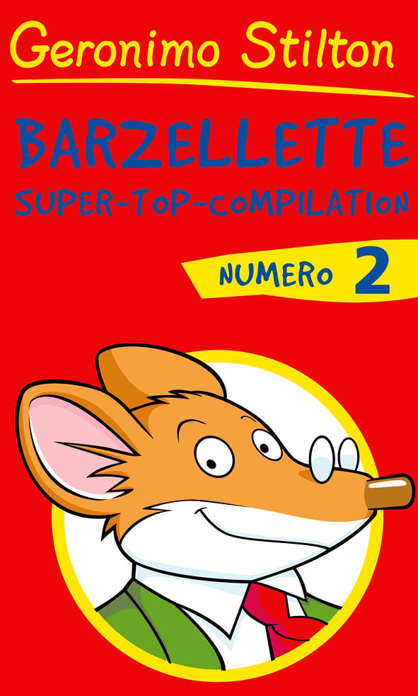 Barzellette super-top-compilation 2 - Le Barzellette per bambini di  Geronimo Stilton