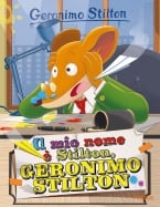 Il mio nome &egrave; Stilton, Geronimo Stilton