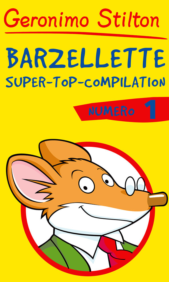 Barzellette super-top-compilation 1 - Le Barzellette per bambini di  Geronimo Stilton