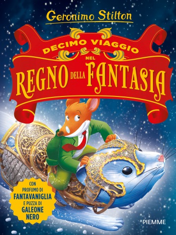 Alla scoperta del Decimo Viaggio nel Regno della Fantasia