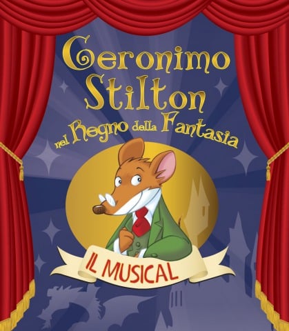 Il musical Geronimo Stilton nel Regno della Fantasia in scena a Milano!