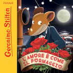 L'amore &egrave; come il formaggio...
