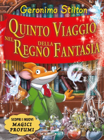 Il mio Quinto Viaggio nel Regno della Fantasia