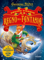 Decimo Viaggio nel Regno della Fantasia