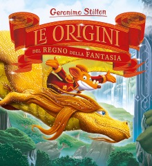 Alla scoperta delle Origini del Regno della Fantasia