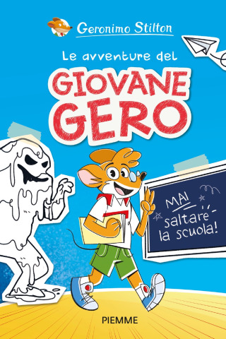 Le avventure del giovane Gero - Mai saltare la scuola!