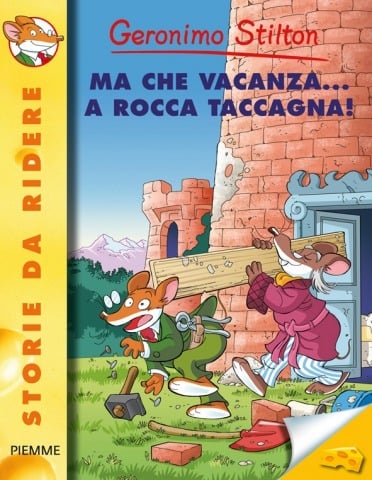 Una nuova avventura per Geronimo: MA CHE VACANZA… A ROCCA TACCAGNA!
