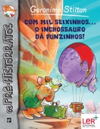Com Mil Seixinhos... O Inchossauro d&aacute; Punzinhos!