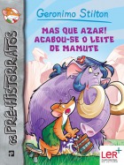 Mas que Azar! Acabou-se o Leite de Mamute