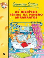 As Incr&iacute;veis F&eacute;rias na Pens&atilde;o Mirarratos