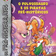 O Polvossauro e os Piratas Pr&eacute;-Hist&oacute;ricos