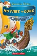 Geronimo Stilton Journey Through Time #5: No Time to Lose