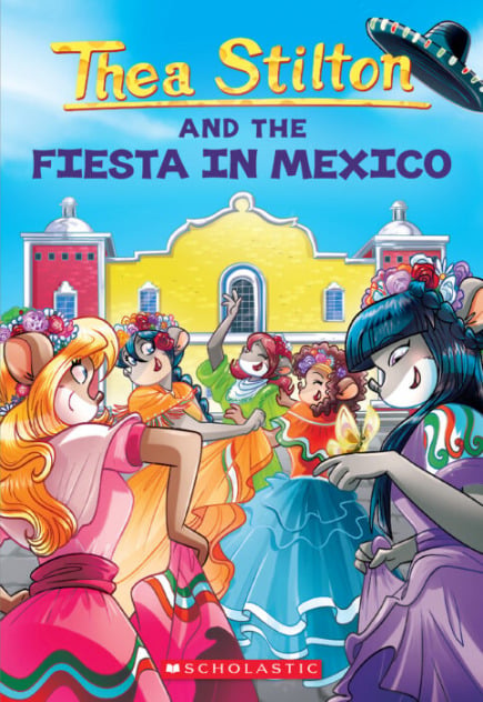 Thea Stilton #35: Fiesta in Mexico