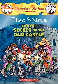 Thea Stilton #10: Thea Stilton and the Secret of the Old Castle