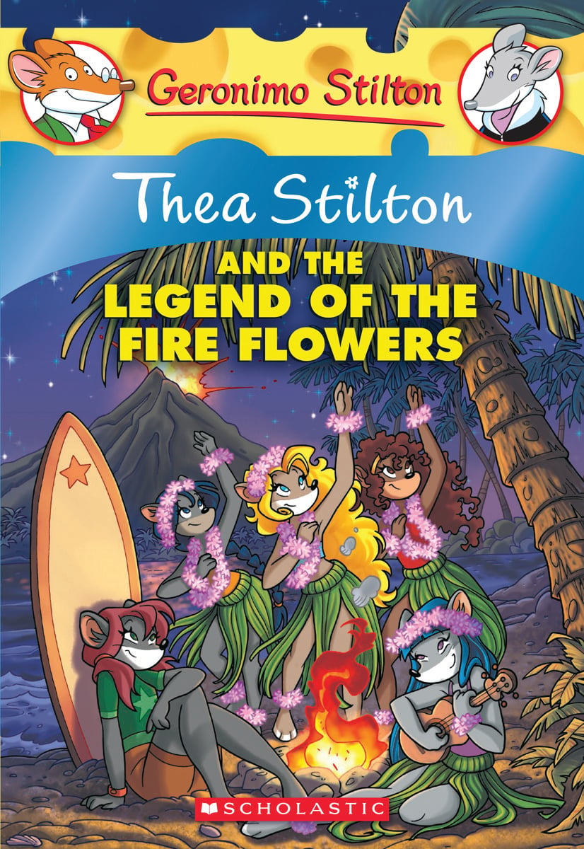Thea Stilton #15: Thea Stilton and the Legend of the Fire Flowers - Thea  Stilton