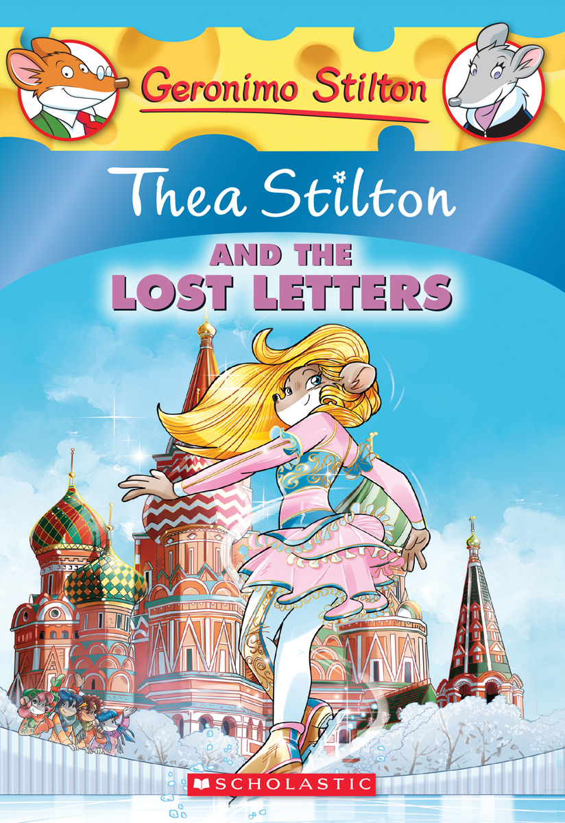 Thea Stilton #21: Thea Stilton and the Lost Letters - Thea Stilton