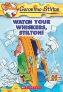 Geronimo Stilton #17: Watch Your Whiskers, Stilton!
