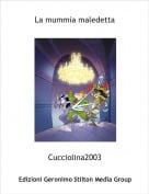Cucciolina2003 - La mummia maledetta