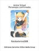 Ratobailarina2008 - Anime SchoolPersonajes confirmados