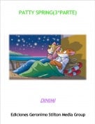 DINIMI - PATTY SPRING(3&ordf;PARTE)